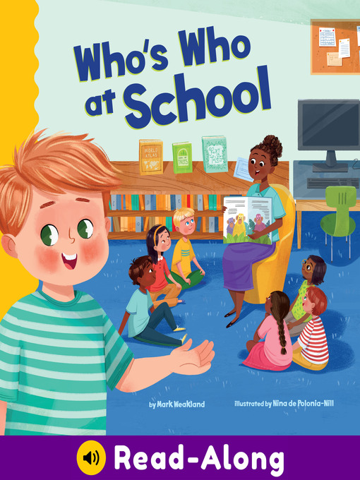 Title details for Who's Who at School by Mark Weakland - Available
